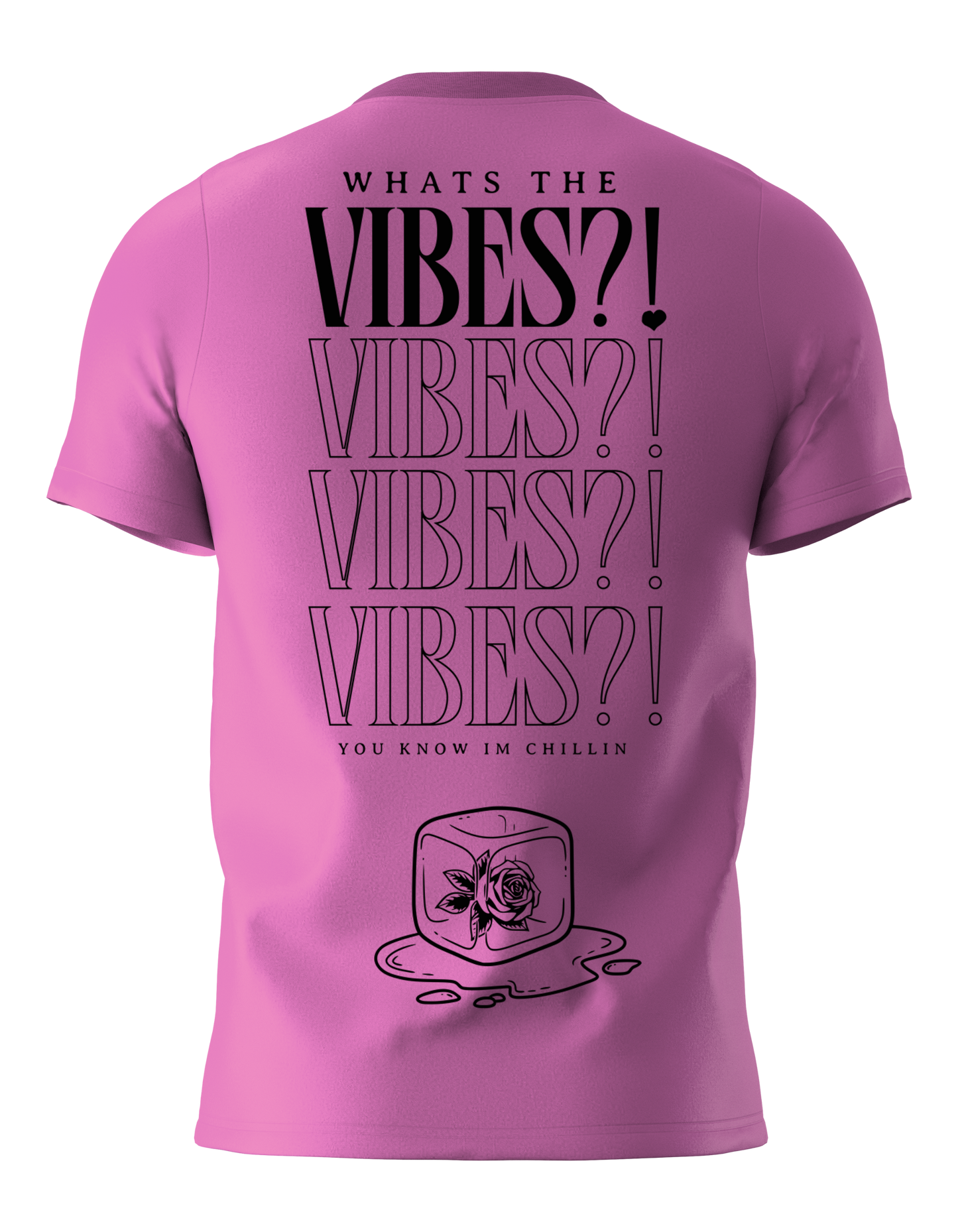 Pink Azalea - "Whats the Vibes?!" T-Shirt