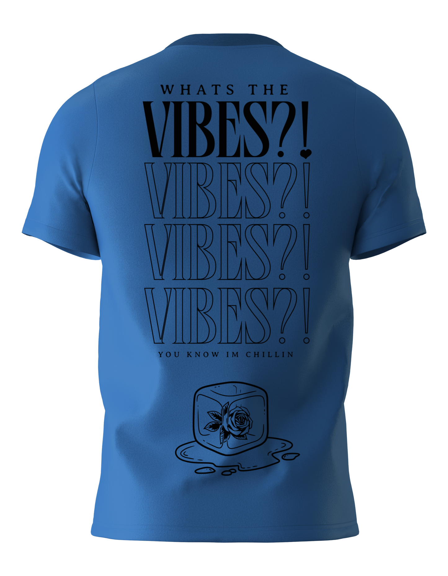 ROYAL - "Whats the Vibes?!" T-Shirt