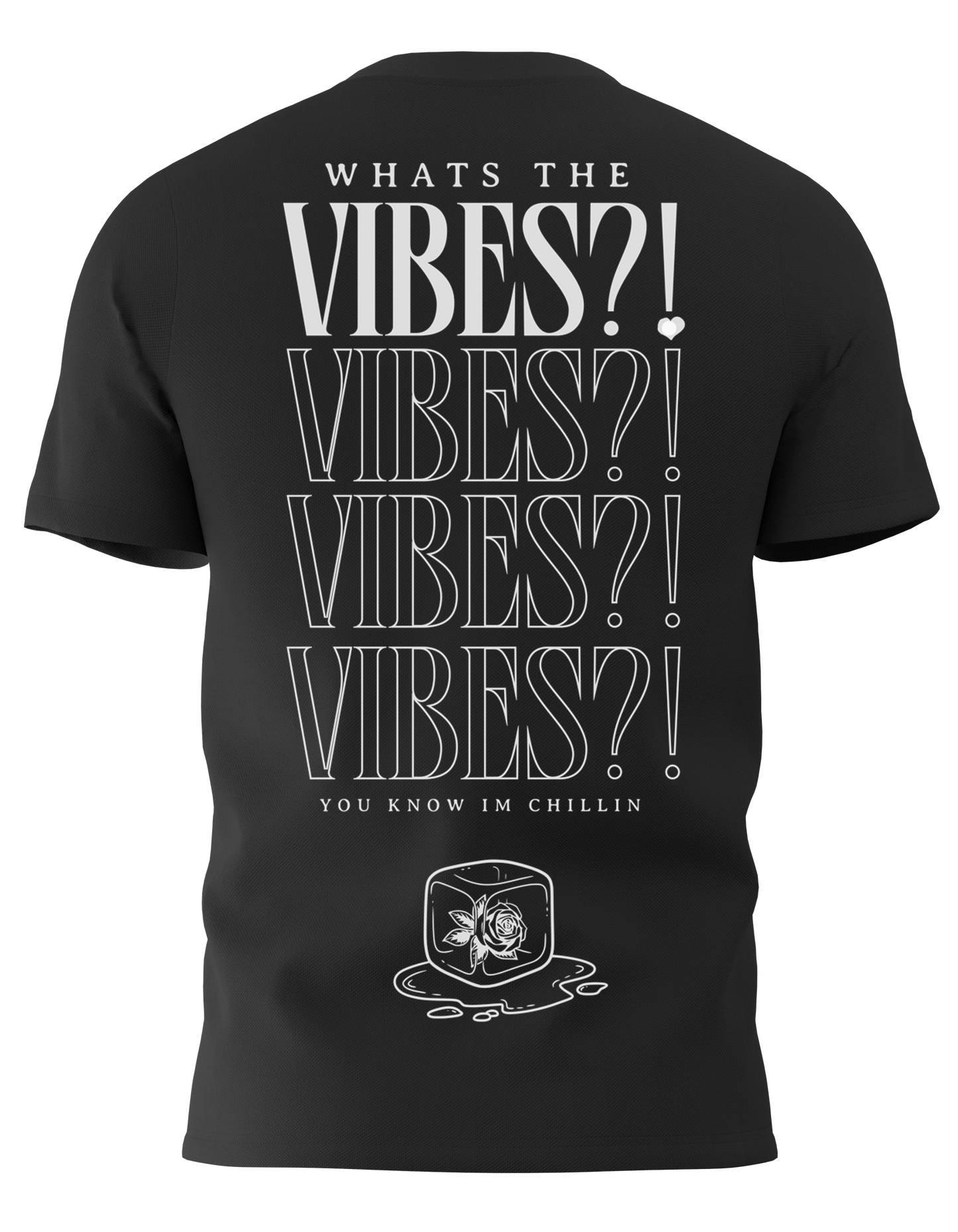 BLACK - "Whats the Vibes?!" T-Shirt