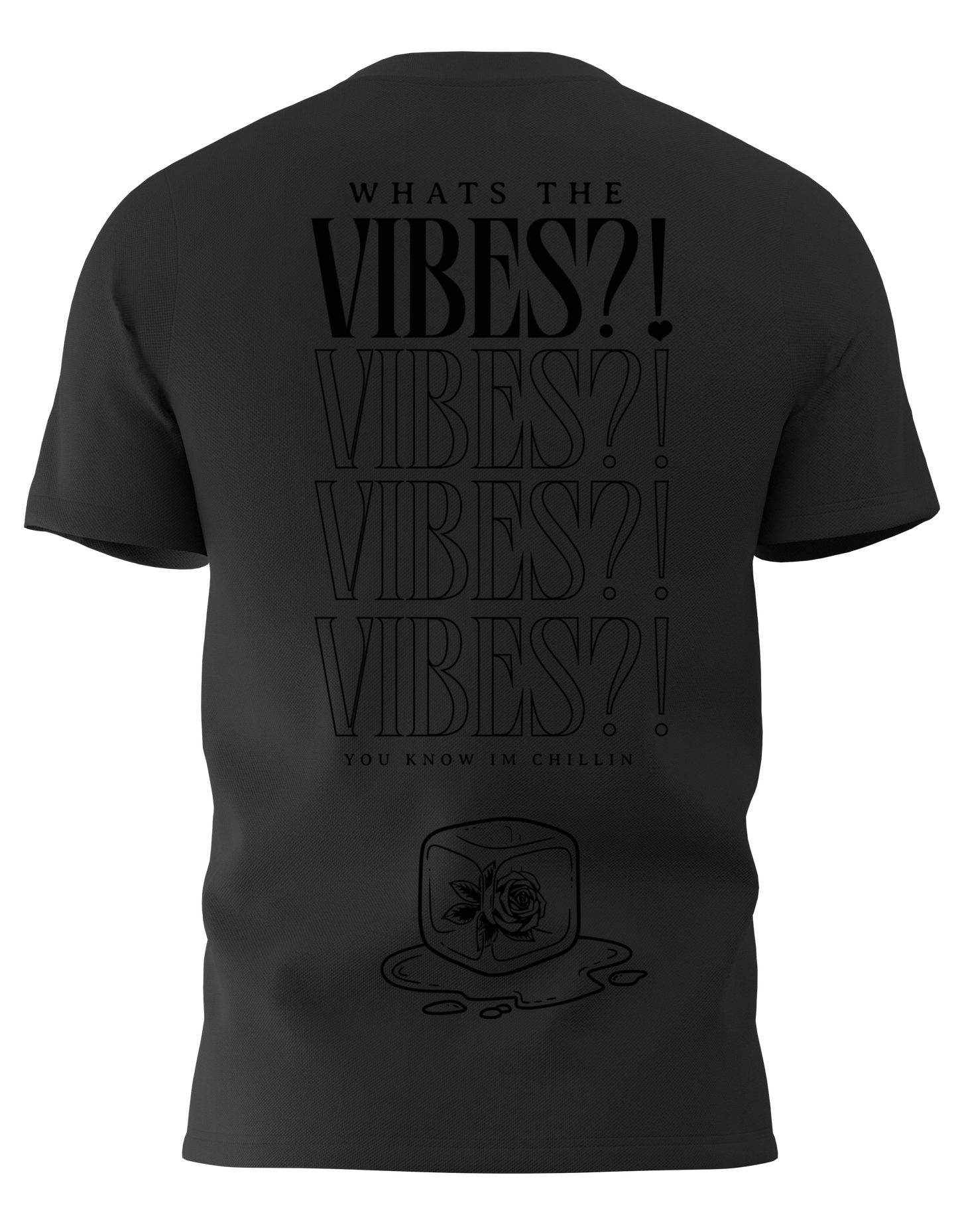 BLACK - "Whats the Vibes?!" T-Shirt