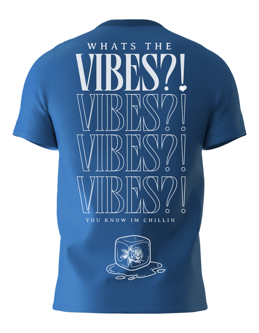 ROYAL - "Whats the Vibes?!" T-Shirt