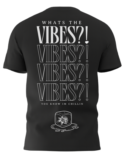BLACK - "Whats the Vibes?!" T-Shirt
