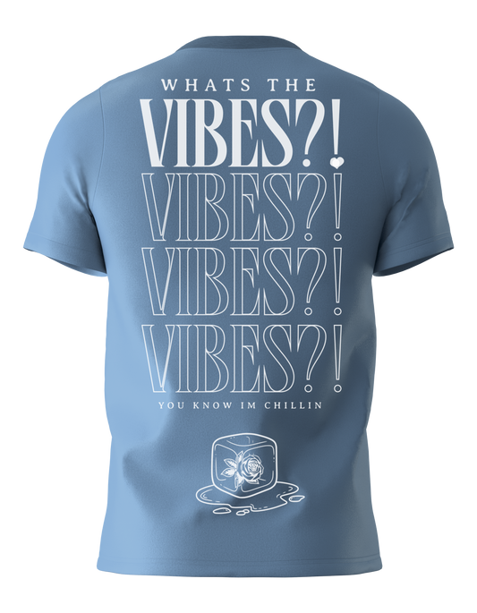 Carolina Blue - "Whats the Vibes?!" T-Shirt