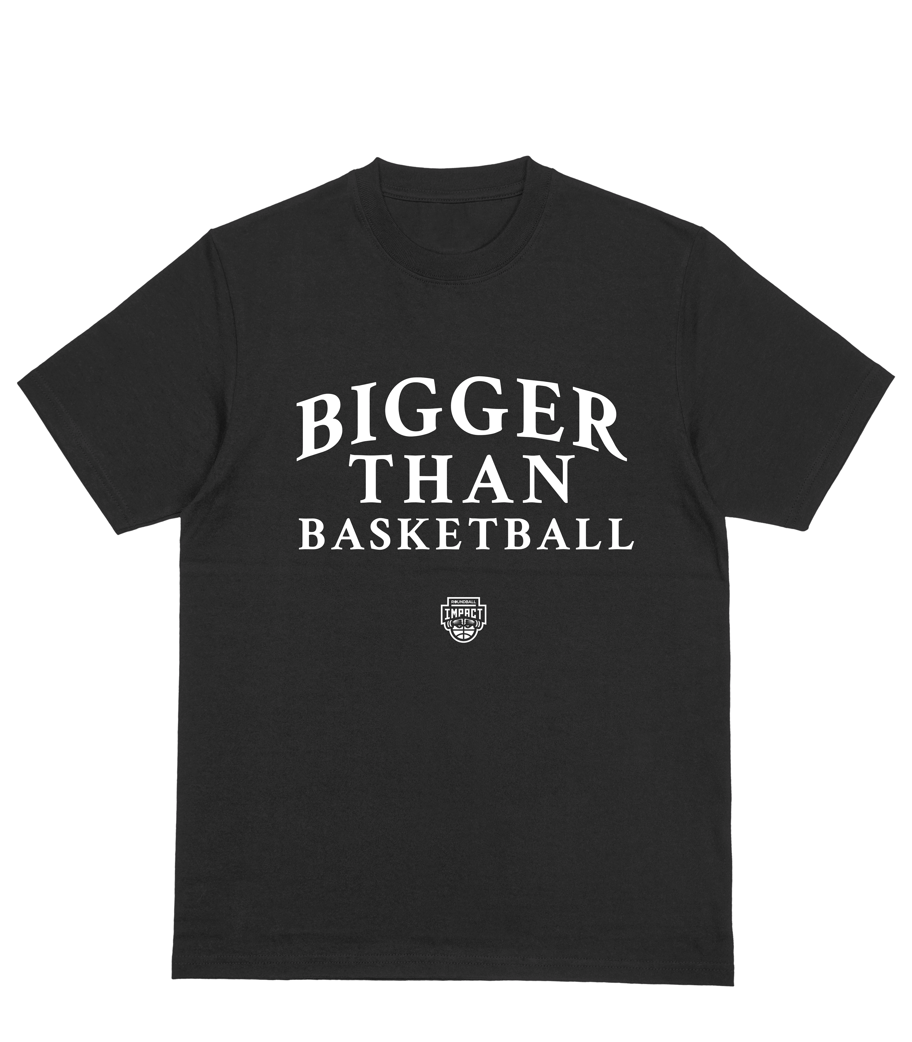 Bigger Than Basketball Tee