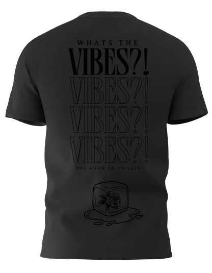 BLACK - "Whats the Vibes?!" T-Shirt